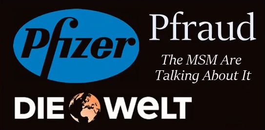 German Press Discusses Pfizer Vaccine Trial Fraud. Will “Covid Reckoning”&nbsp;Follow?